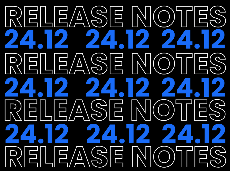 Bold graphic with repeating text "RELEASE NOTES 24.12" in alternating white outlines and solid blue over a black background