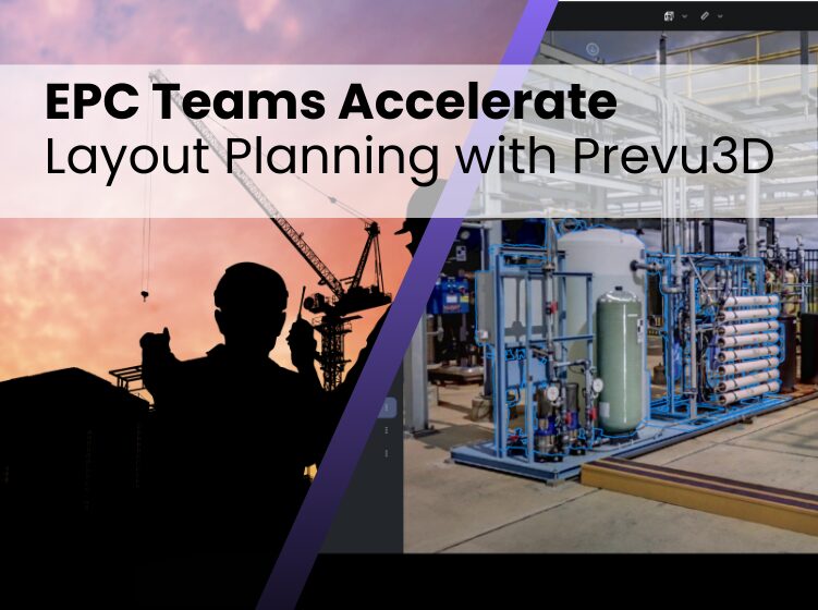 Thumbnail graphic showing EPC construction silhouettes and Prevu3D virtual equipment placement with the text “EPC Teams Accelerate Layout Planning with Prevu3D.”